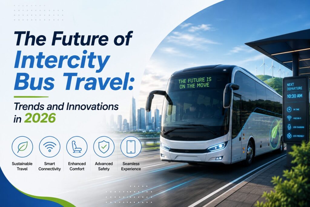 The Future of Intercity Bus Travel Trends and Innovations in 2026