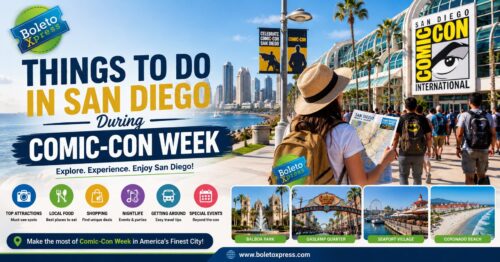 Things to Do in San Diego During Comic-Con Week